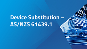 Device-SubstitutionAS-NZS 61439-1